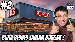 Bang EJ Sekarang Buka Bisnis Burger!! - Big Ambitions Indonesia - Part 2