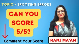 CAN YOU SCORE 5/5? ||  Spotting Errors Quiz || Spotting Errors || Rani Ma'am