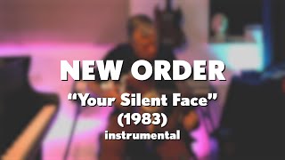 New Order "Your Silent Face" (1983) acoustic instrumental