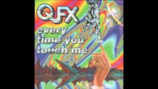 QFX - Every Time You Touch Me [12'' Standard Mix]