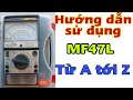 Đồng hồ đo điện vạn năng MF47L | VOM Hàng Cao Cấp