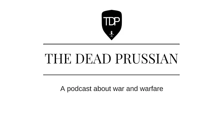 Episode 75 - On Boyd's Conception of War | The Dead Prussian Podcast