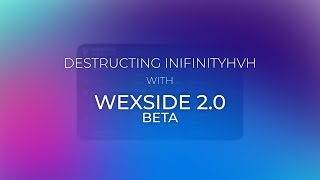 😳 УНИЧТОЖИЛ INFINITYHVH С КРЯКОМ WEXSIDE 2.0 😳 СЛИВ WEXSIDE 2.0 CRACK 😳