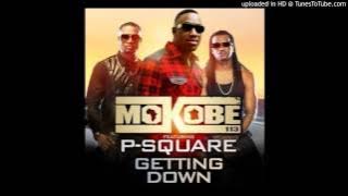 Mokobé ft. P- SQuare - Getting Down (Audio Slide)