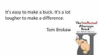 The Intellectual Afternoon Snack - Tom Brokaw