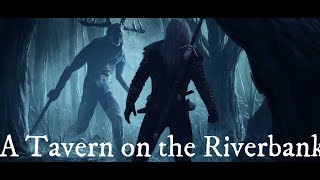 A Tavern on the Riverbank - The Witcher II -  Fantasy Tavern Music
