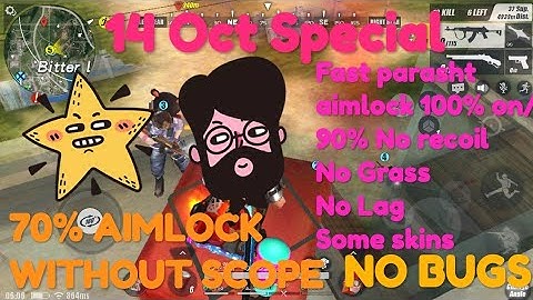 14 oct Special70% Aimlock Without Scope 90% No recoil NO LAG NO BUGS+more