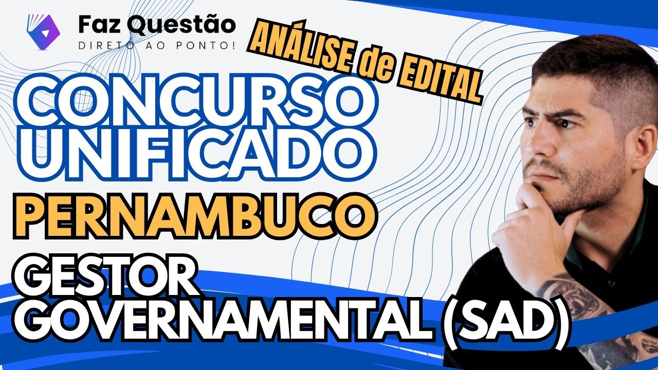 ANÁLISE EDITAL - UNIFICADO PERNAMBUCO - GESTOR GOVERNAMENTAL (SAD)