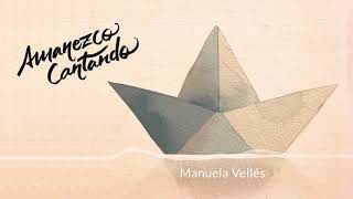 Watch Manuela Velles Amanezco Cantando video