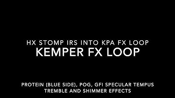 Kemper FX Loop - Kemper Amp with Line 6 HX Stomp IR