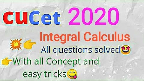 Cucet 2020 | Integral Calculus | All questions solved | Study heist