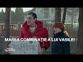 Marea combinație a lui Vasile! | Las Fierbinți 2023