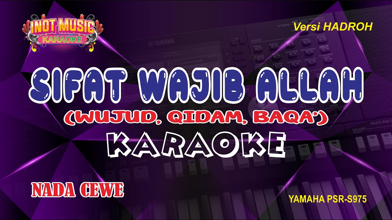 SIFAT WAJIB ALLAH (Wujud, Qidam, Baqo) - KARAOKE (NADA CEWE)