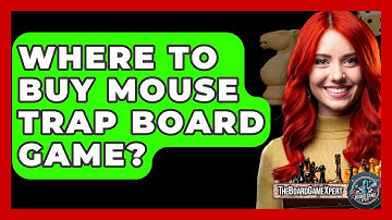 Where To Buy Mouse Trap Board Game? - The Board Game Xpert