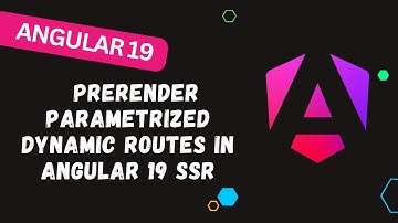 175. Prerender the Parametrized dynamic routes in Angular 19 SSR for SEO Load Time Improve