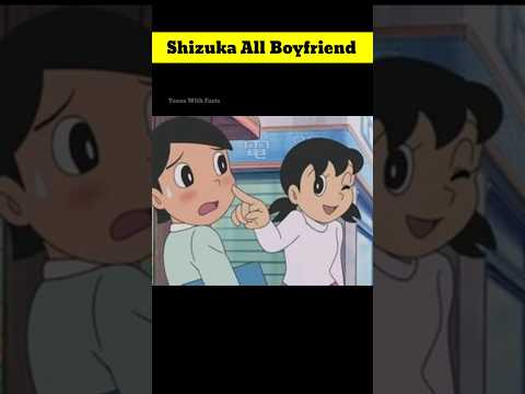 Shizuka All Boyfriend #shorts #doraemon #youtubeshorts #shortsviral #anime