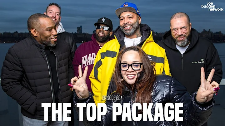 The Joe Budden Podcast Episode 884 | The Top Package