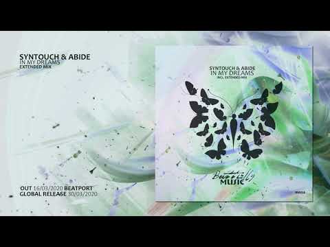 Abide (2) — Syntouch & Abide - In My Dreams (Extended Mix)