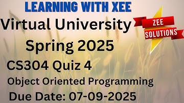 CS304 Object Oriented Programming Quiz 4 Spring 2025  Virtual University of Pakistan