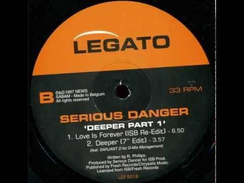 Serious Danger - Love Is Forever (ISB Re-Edit) [Legato Records 1997]