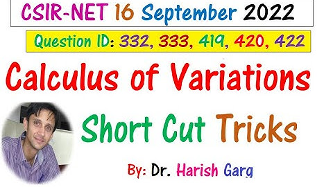 Calculus of Variations Questions | CSIR NET Sept 2022 | Short Cut Tricks