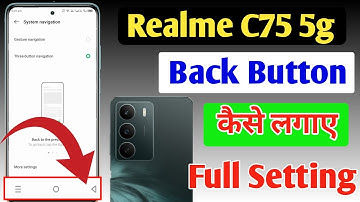 Realme C75 5g back button setting | Realme C75 5g me back button kaise lagaye/navigation key setting