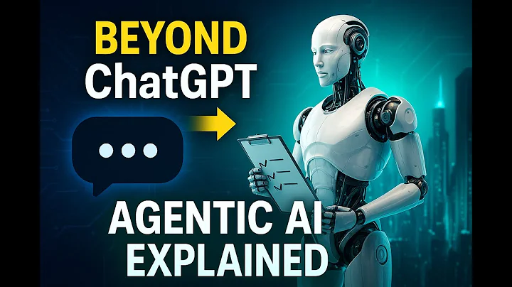 Agentic AI Explained: The Next Evolution Beyond ChatGPT!