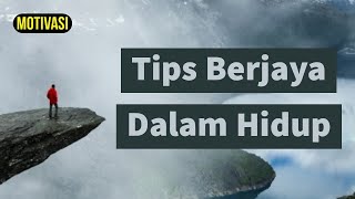 3 Tips Berjaya Dalam Hidup | Monday Motivation | Motivation | MM