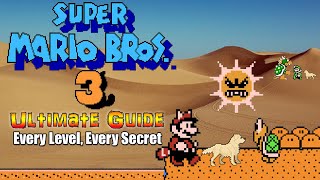 #supermariobros Super Mario Brothers 3  ULTIMATE GUIDE  EVERY Level, EVERY Secret, 100%!