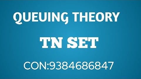 TN SET QUEUING THEORY IMPORTANT PROBLEM CON:9384686847