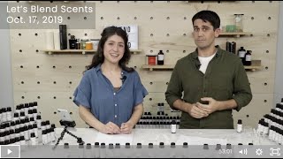 Let's Talk (Blending) Scents: How to Blend Fragrance Oils, Plus Ideas and Recipes | CS Live 10/17/19