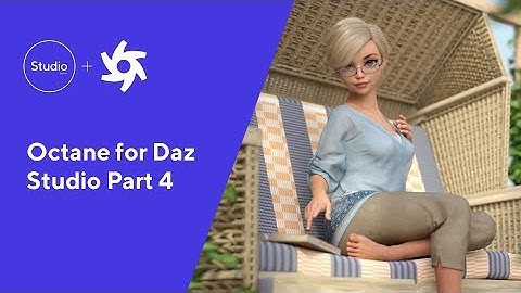 Daz 3D: Octane Rendering (Part 4 of 4)