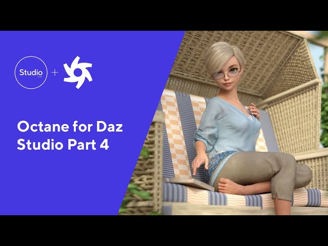 Daz 3D: Octane Rendering (Part 4 of 4)