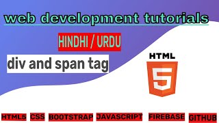 website development course HTML Div an Span Tags - Tutorial in Hindi / Urdu video 7