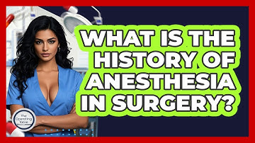 What Is The History Of Anesthesia In Surgery? - The Operating Table