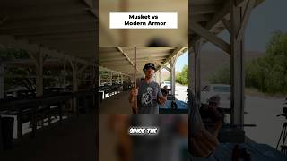 Musket vs Modern Armor