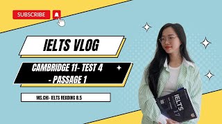 GIẢI ĐỀ READING CAM 11- TEST 4- PASSAGE 1 #CAM11 #READING