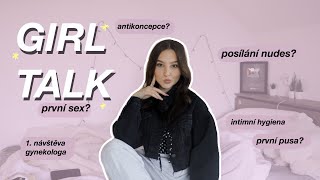 GIRL TALK! antikoncepce, 1. návštěva gynekologa, intimní hygiena I Adele Brandi