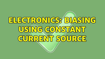 Electronics: Biasing using constant current source