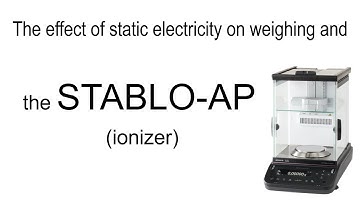 The effect of static electricity on weighing and the STABLO-AP (ionizer)