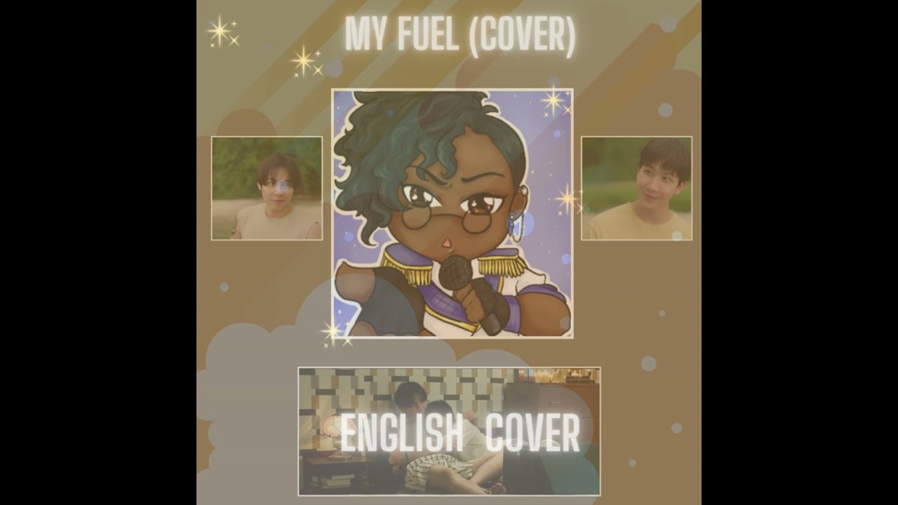 เชื้อเพลิง (My Fuel) Ost. เขาจ้างให้ผมจีบนักฆ่า (The Heart Killers) First Kanaphan (English Cover)
