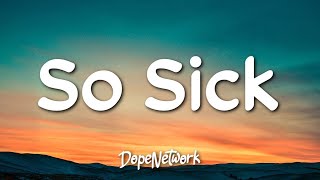 Ne-Yo - So Sick (Lyrics)  | 1 Hour Version