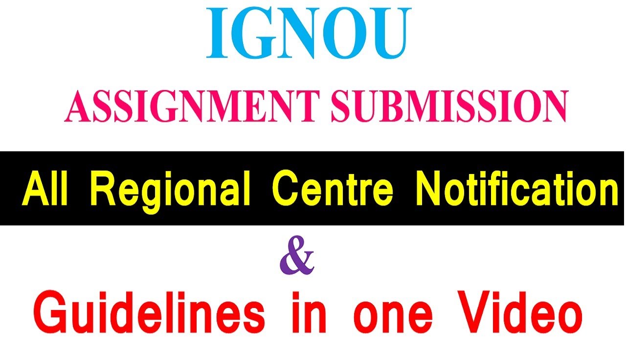 IGNOU DEC 2020 Assignment Submission All Regional Centre Guidelines in one Video | Complete Details