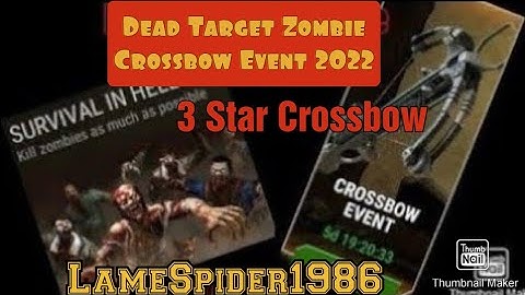 Dead Target Zombie Crossbow Event 2022 Gameplay Survival In Hell. LameSpider1986