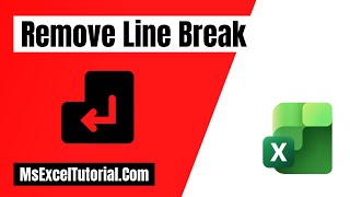 How to Remove Line Break In Excel