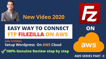 2021 | How To Connect  AWS FTP Server using FILE ZILLA | Setup Wordpress Website on AWS | PART-3
