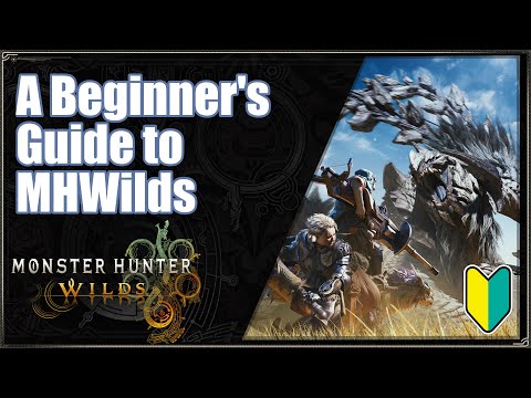 Beginners Guide to Monster Hunter Wilds