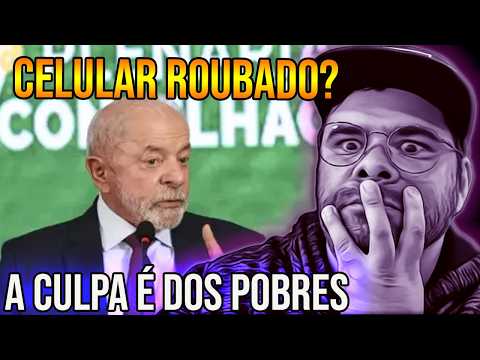 LULA FALANDO BESTEIRA - culpa dos celulares serem roubados é do Pobre?