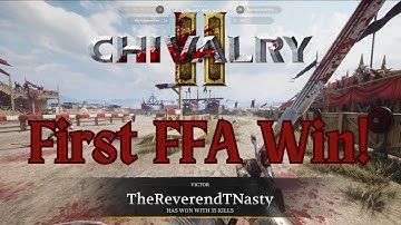 Chivalry 2 - First FFA Win! | Longsword | First Person | Raw Gameplay