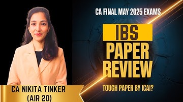 IBS Paper-6 Review| Tough Paper? CA Final IBS May 2025 Exams@merohangarg​